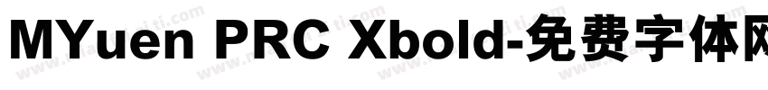 MYuen PRC Xbold字体转换